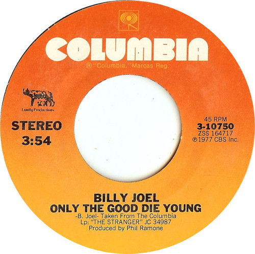 Billy Joel - Only The Good Die Young  - Columbia - 3-10750 - 7", Single, Styrene, Ter 1176936460