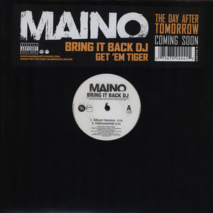 Maino - Bring It Back DJ / Get 'Em Tiger (12")