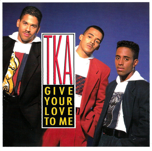 TKA - Give Your Love To Me (12")
