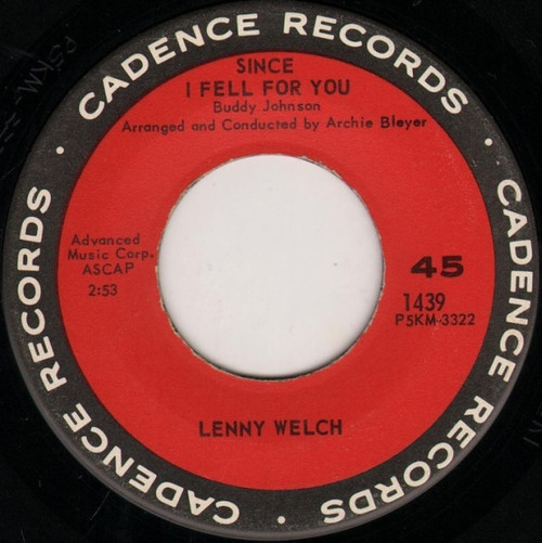 Lenny Welch - Since I Fell For You / Are You Sincere  (7", Single, Ind)