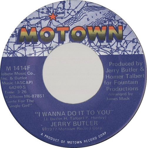 Jerry Butler - I Wanna Do It To You / I Don't Wanna Be Reminded - Motown - M 1414F - 7" 1186726833