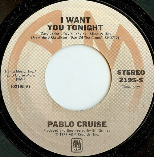 Pablo Cruise - I Want You Tonight / Family Man - A&M Records - 2195-S - 7", Single 1187306309