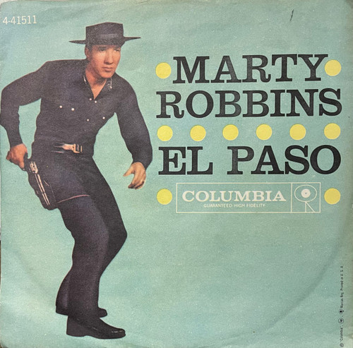 Marty Robbins - El Paso / Running Gun - Columbia - 4-41511 - 7", Single 1187909719