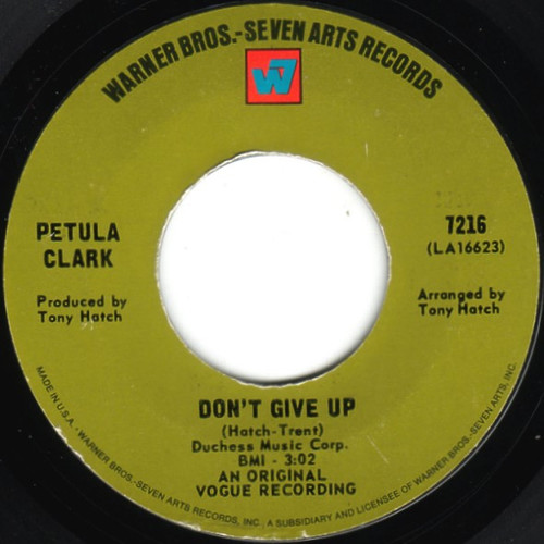 Petula Clark - Don't Give Up - Warner Bros. - Seven Arts Records - 7216 - 7", Single, Styrene, Ter 1190398158