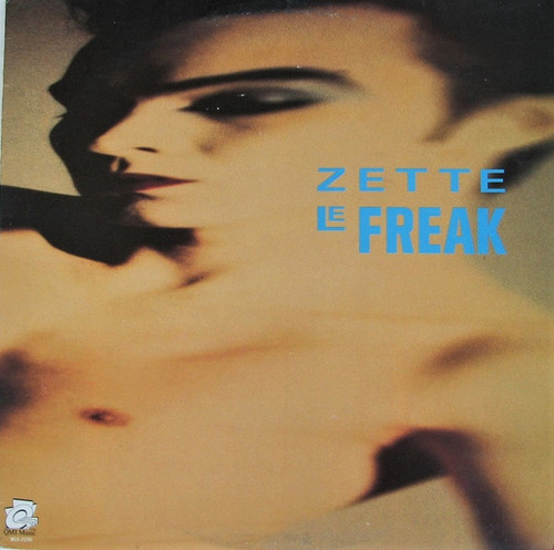 Zette - Le Freak - QMI Music, QMI Music - MCA-23781, MCA 23781 - 12" 1190445380