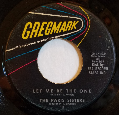 The Paris Sisters - What Am I To Do / Let Me Be The One (7", Single)