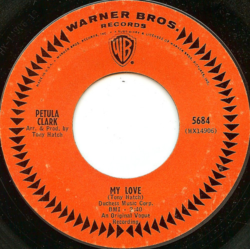Petula Clark - My Love / Where Am I Going - Warner Bros. Records - 5684 - 7", Single, Styrene, Pit 1190522775