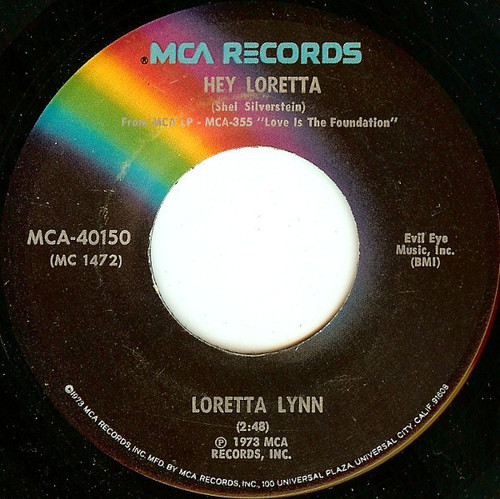 Loretta Lynn - Hey Loretta / Turn Me Every Way But Loose - MCA Records - MCA-40150 - 7", Glo 1191080877