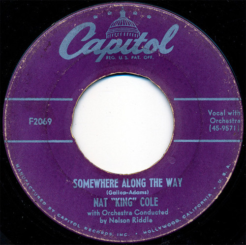 Nat King Cole - What Does It Take / Somewhere Along The Way - Capitol Records - F 2069 - 7", Single, Scr 1191604469