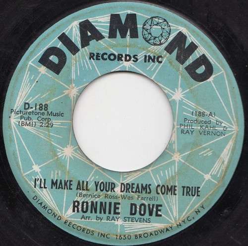 Ronnie Dove - I'll Make All Your Dreams Come True / I Had To Lose You (To Find That I Need You) - Diamond Records Inc - D-188 - 7", Single 1191938649