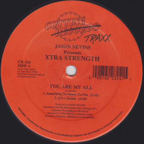 Jason Nevins Presents Xtra Strength - You Are My All / Just A Little (12")