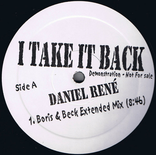 Daniel René - I Take It Back (Boris & Beck Remixes) (12", Promo)