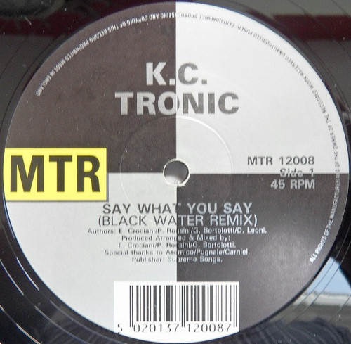 K.C. Tronic - Say What You Say (12")