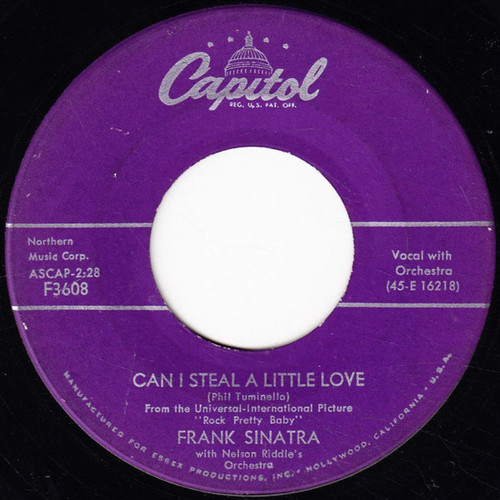 Frank Sinatra With Nelson Riddle And His Orchestra - Can I Steal A Little Love - Capitol Records - F3608 - 7", Single 1194800924