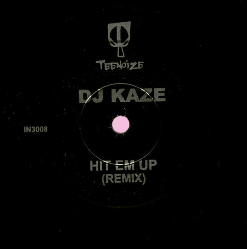 DJ Kaze - Hit Em Up (Remix) (12")