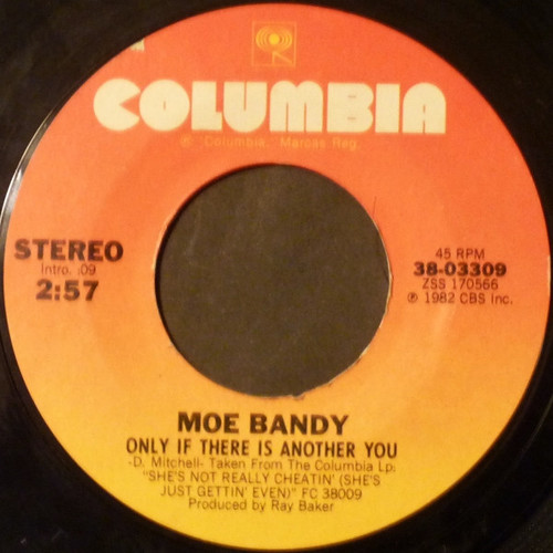 Moe Bandy - Only If There Is Another You / Your Memory Is Showing All Over Me - Columbia - 38-03309 - 7", Styrene, Ter 1195951946