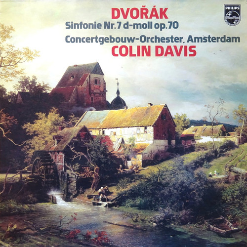 Antonín Dvořák - Sir Colin Davis, Concertgebouworkest - Sinfonie Nr. 7 D-moll Op.70 - Philips - 9500 132 - LP, Album 1197196756