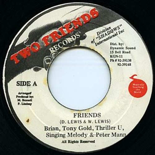 Brian, Tony Gold*, Thriller U, Singing Melody & Peter Mann (6) - Friends (7")