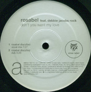 Rosabel Feat. Debbie Jacobs Rock* - Don't You Want My Love (12")