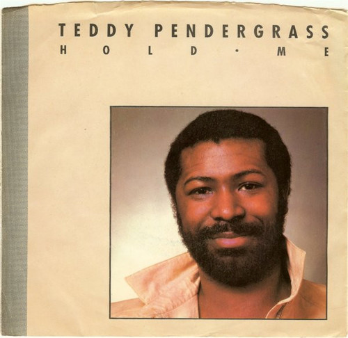 Teddy Pendergrass - Hold Me / Love (7")