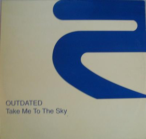 Outdated - Take Me To The Sky (12")