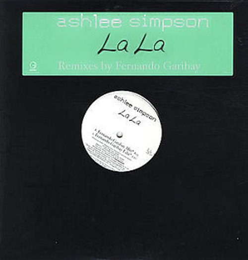 Ashlee Simpson - La La (Fernando Garibay Mixes) (12", Promo)