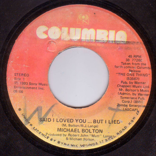 Michael Bolton - Said I Loved You...But I Lied / Soul Provider (7")