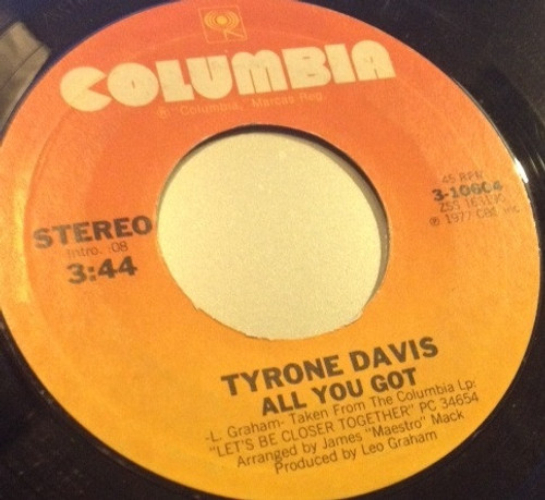 Tyrone Davis - All You Got / I Got Carried Away - Columbia - 3-10604 - 7" 1199145977