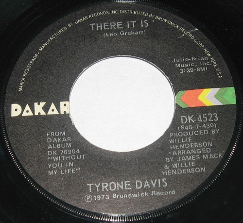Tyrone Davis - There It Is / You Wouldn't Believe - Dakar Records - DK 4523 - 7", Single 1199581644