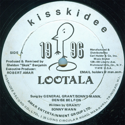 General Grant, Sonny Mann, Denise Belfon - Lootala (Kisskidee Carnival 1996 Road March) - Kisskidee Records - none - 12" 1199845890