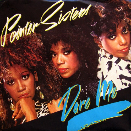 Pointer Sisters - Dare Me - RCA - PB-14126 - 7", Single 1200881969