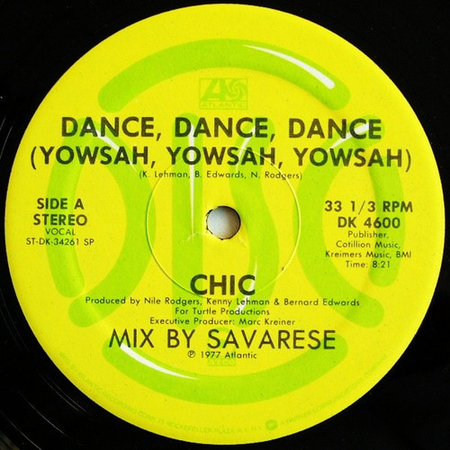 Chic - Dance, Dance, Dance (Yowsah, Yowsah, Yowsah) - Atlantic, ATCO Records - DK 4600 - 12", Single 1204551707
