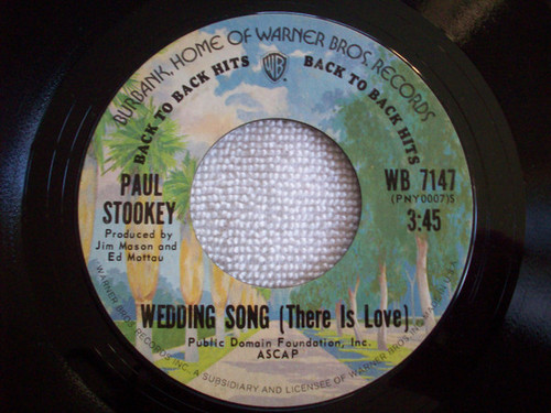 Noel Paul Stookey - Wedding Song (There Is Love) / Sebastian - Warner Bros. Records - WB 7147 - 7", Single, Ter 1205423641