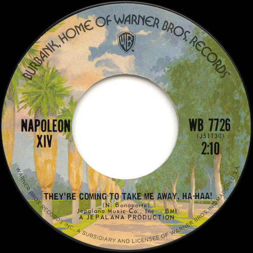 Napoleon XIV - They're Coming To Take Me Away, Ha-Haa! (7", Single, RE)