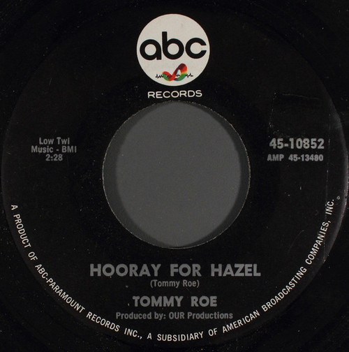 Tommy Roe - Hooray For Hazel / Need Your Love - ABC Records - 45-10852 - 7" 1205817694