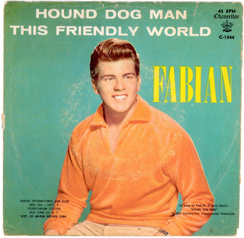 Fabian (6) - Hound Dog Man - Chancellor - C-1044 - 7", Single 1205832362