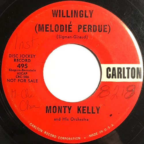Monty Kelly And His Orchestra* - Willingly / The Blue Cha Cha (7", Promo)