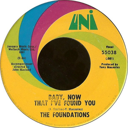 The Foundations - Baby, Now That I've Found You  - UNI Records - 55038 - 7", Single 1206779041