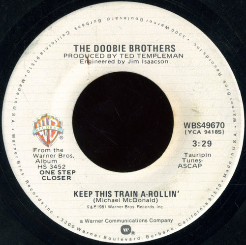 The Doobie Brothers - Keep This Train A-Rollin' (7")