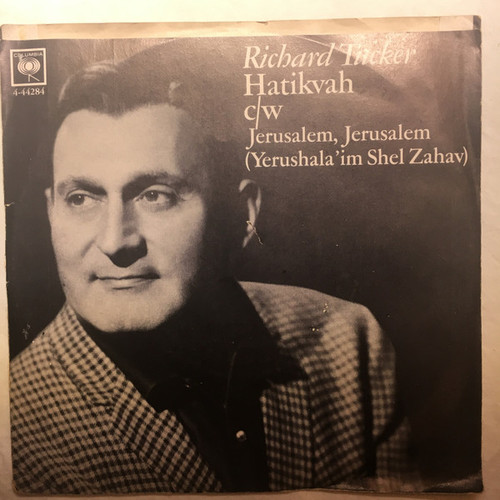 Richard Tucker (2) - Jerusalem, Jerusalem (Yerushala'im Shel Zahav) / Hatikvah - Columbia - 4-44284 - 7", Promo, Styrene 1206835410