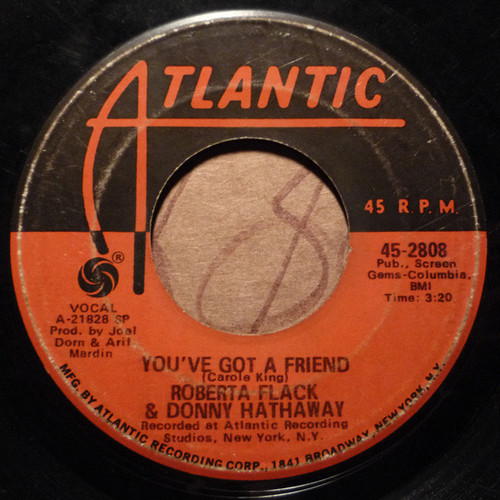Roberta Flack & Donny Hathaway - You've Got A Friend / Gone Away - Atlantic - 45-2808 - 7", SP  1206841228
