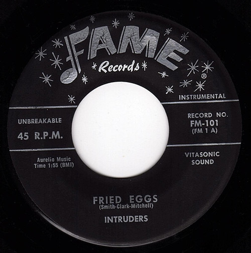 Intruders* - Fried Eggs / Jefferie's Rock (7")