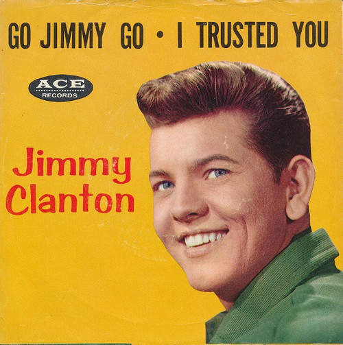 Jimmy Clanton - Go, Jimmy, Go - Ace Records (3) - ACE 575 - 7", Single, Mono, Styrene, Bri 1207384067