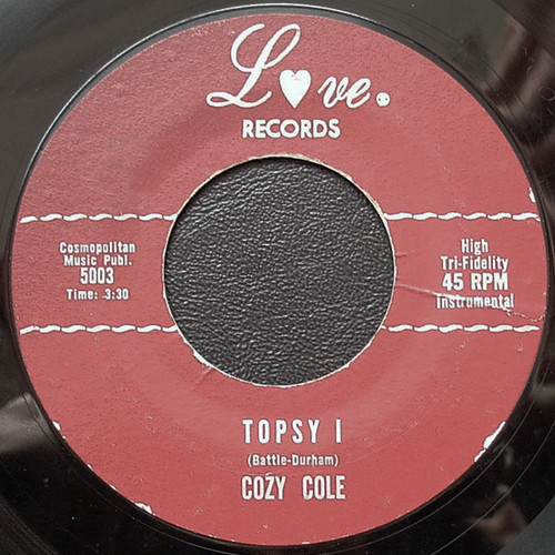 Cozy Cole - Topsy - Love Records (2), Love Records (2) - 5003, 5004 - 7", Single, Styrene 1207384763
