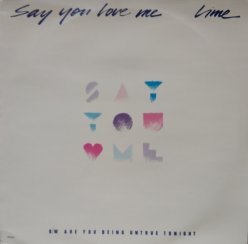 Lime (2) - Say You Love Me - TSR Records - TSR847 - 12" 1208139457
