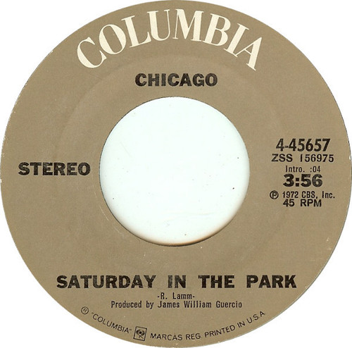 Chicago (2) - Saturday In The Park / Alma Mater - Columbia - 4-45657 - 7", Single, Styrene, Pit 1208695511