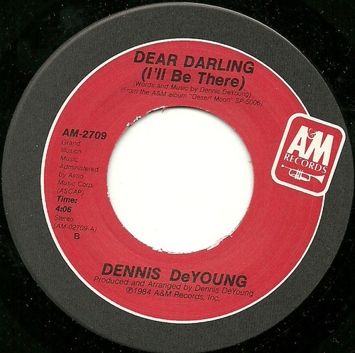 Dennis DeYoung - Dear Darling (I'll Be There) - A&M Records - AM-2709 - 7", Single 1210108185