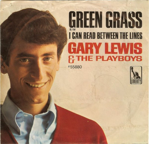 Gary Lewis & The Playboys - Green Grass / I Can Read Between The Lines - Liberty - 55880 - 7" 1210253320