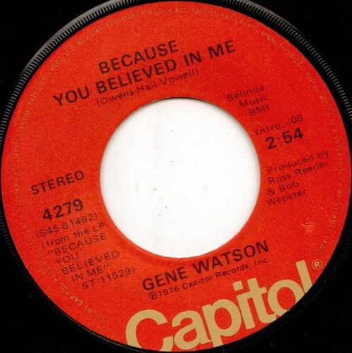 Gene Watson - Because You Believed In Me / When My World Left Town (7")