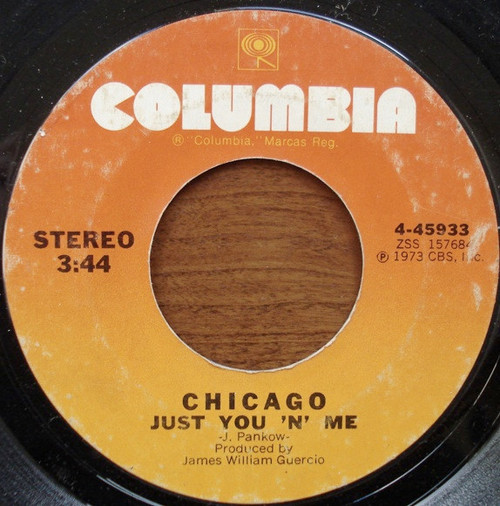 Chicago (2) - Just You 'N' Me - Columbia - 4-45933 - 7", Single, Styrene, Pit 1210308353